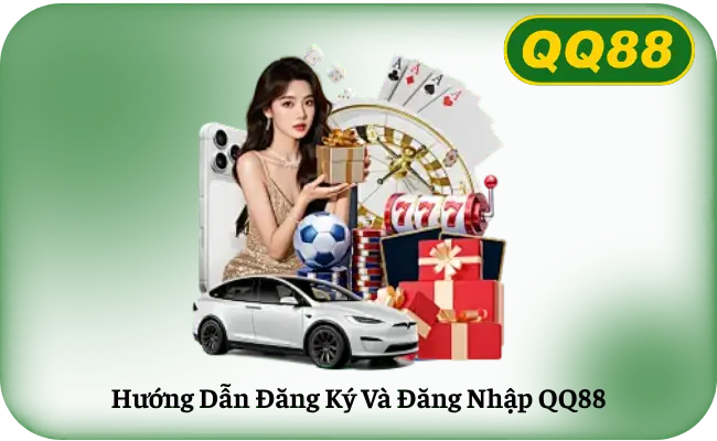 Huong Dan Dang Ky Va Dang Nhap QQ88 Hướng dẫn đăng ký QQ88 nhanh chóng và quy trình bảo mật